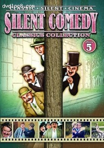 Silent Comedy Classics Collection: Volume 5 Cover