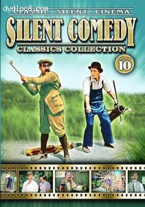 Silent Comedy Classics Collection: Volume 10 Cover