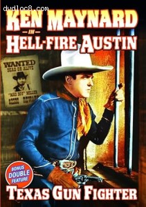 Ken Maynard Double Feature (Hell-Fire Austin / Texas Gunfighter) Cover
