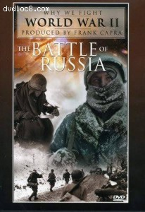 Why We Fight: World War II - The Battle of Russia Cover