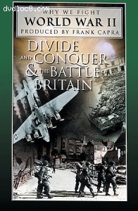 Why We Fight: World War II - Divide and Conquer / The Battle of Britain Cover