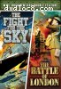WWII Documentary Double Feature (The Fight for the Sky / The Battle of London)