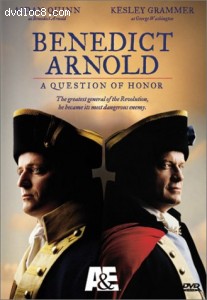 Benedict Arnold: A Question Of Honor Cover