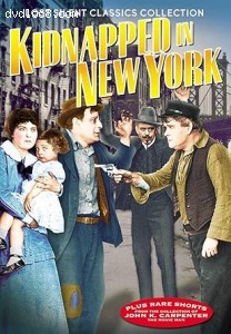 Kidnapped in New York (Lost Silent Classics Collection) Cover