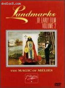 Landmarks of Early Film: Volume 2 - The Magic of Méliès Cover