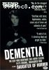 Dementia / Daughter of Horror
