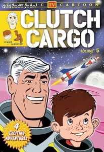 Clutch Cargo: Volume 5 Cover