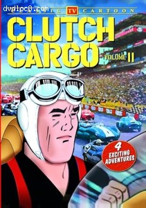 Clutch Cargo: Volume 11 Cover