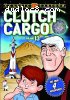 Clutch Cargo: Volume 13