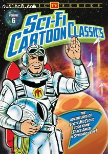 Sci-Fi Cartoon Classics: Volume 6 - The Adventures of Scott McCloud Cover