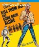 Kill Them All and Come Back Alone (aka Ammazzali Tutti E Torna Solo) (Special Edition) [Blu-Ray]