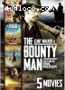 Bounty Man, The (with 4 Bonus Movies)