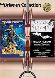 Executioner: Part II, The / Frozen Scream (Drive-In Collection) Cover