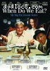When Do We Eat?