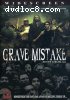 Grave Mistake