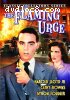 Flaming Urge, The