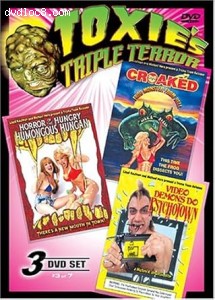 Toxie's Triple Terror Volume 3 (Croaked: Frog Monster from Hell / Horror of the Hungry Humongous Human / Video Demons Do Psychotown) Cover