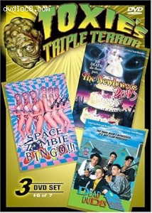 Toxie's Triple Terror Volume 6 (The Newlydeads / Space Zombie Bingo!!! / Dead Dudes in the House) Cover