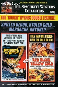 Payment in Blood / Red Blood, Yellow Gold (Edd 'Kookie' Byrnes Double Feature - The Spaghetti Western Collection Volume 24) Cover