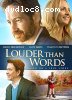 Louder Than Words