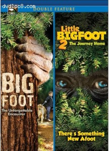Bigfoot: The Unforgettable Encounter / Little Bigfoot 2: The Journey Home (Double Feature) Cover