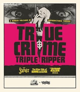 True Crime Triple Ripper (The Sadist / The Other Side of Bonnie &amp; Clyde / The Zodiac Killer: Noir) [Blu-Ray] Cover