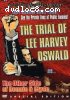 Trial of Lee Harvey Oswald, The / The Other Side of Bonnie &amp; Clyde (Larry Buchanan Double Feature Special Edition)