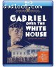 Gabriel Over the White House [Blu-Ray]