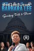 Barbara Lee: Speaking Truth to Power