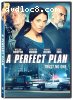 Perfect Plan, A