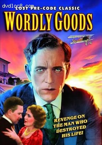 Worldly Goods (Lost Pre-Code Classic) Cover