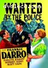 Wanted by the Police