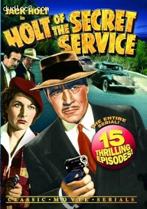Holt of the Secret Service: The Entire Serial (Alpha) Cover