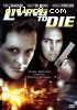 Living to Die