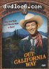 Out California Way (Happy Trails Theatre)