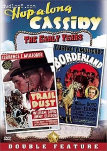 Hop-a-Long Cassidy: The Early Years (Trail Dust / Borderland) Cover