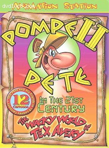 Wacky World of Tex Avery: Pompeii Pete in the 21st Century, The (Sterling) Cover