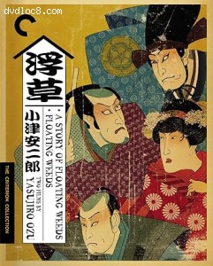 Story of Floating Weeds, A / Floating Weeds: Two Films by Yasujiro Ozu (The Criterion Collection) [Blu-Ray] Cover