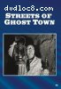 Streets of Ghost Town