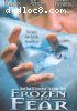Frozen in Fear