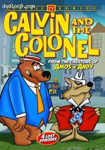 Calvin and the Colonel: Volume 1 (Lost Cartoon Classics) Cover