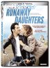 Runaway Daughters (Lionsgate)