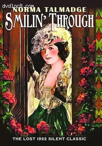 Smilin' Through (Lost 1922 Silent Classic) Cover