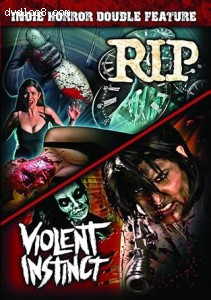 Indie Horror Double Feature (RIP / Violent Instinct) Cover