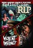 Indie Horror Double Feature (RIP / Violent Instinct)