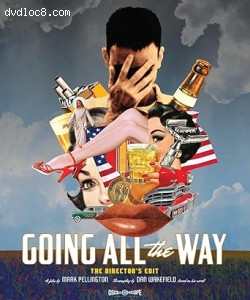 Going All the Way (The Director's Edit) [Blu-Ray] Cover