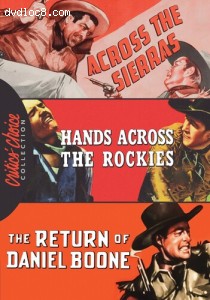 Bill Elliott Western Triple Feature (Across the Sierras / Hands Across the Rockies / The Return of Daniel Boone) (Critics' Choice Collection) Cover