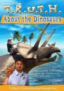 T.R.U.T.H. About the Dinosaurs Cover