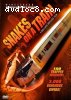 Snakes on a Train (Unrated Director's Version) (Timeless Media)