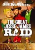 Great Jesse James Raid, The